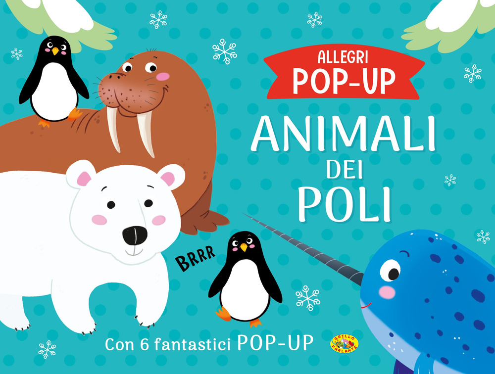 Animali dei poli. Allegri pop-up. Ediz. a colori