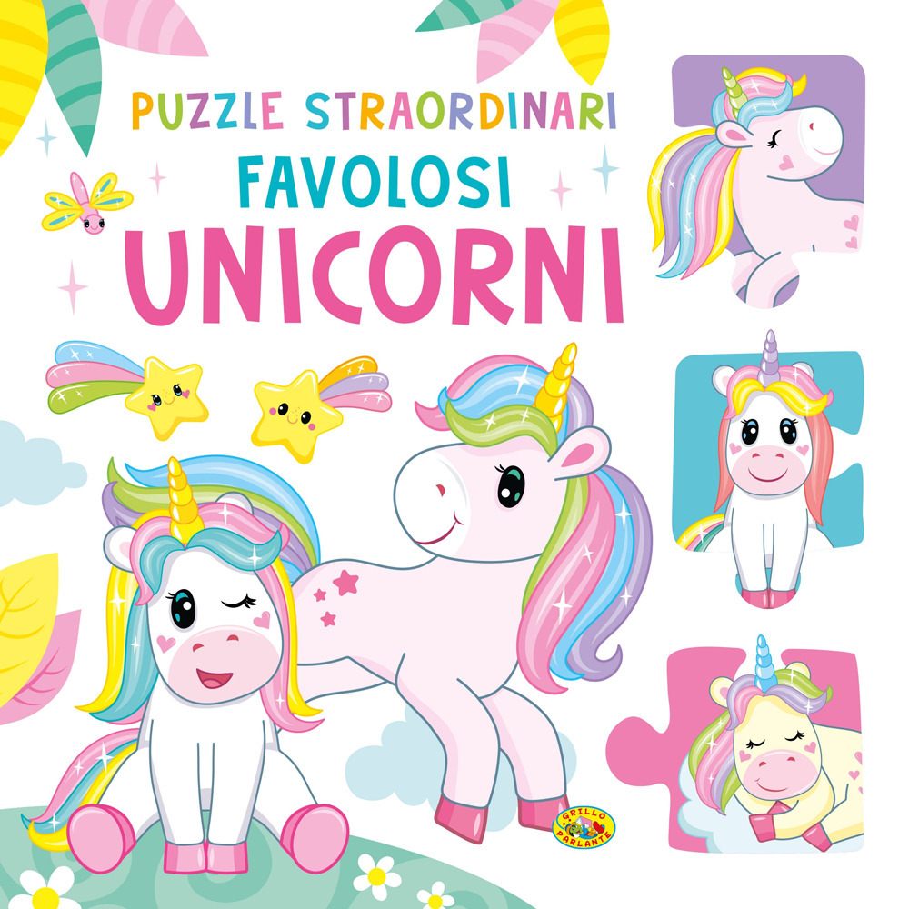 Favolosi unicorni. Ediz. a colori