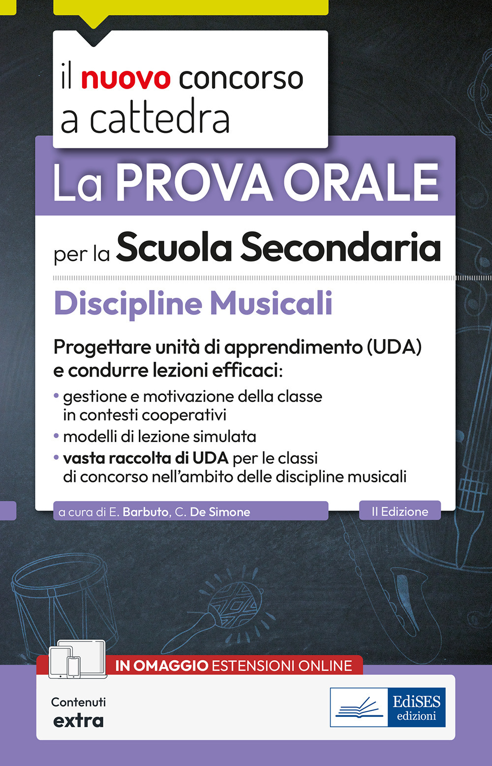 Il prova orale per la scuola secondaria. Discipline musicali. Progettare unità di apprendimento UDA e condurre lezioni efficaci. Con contenuti extra