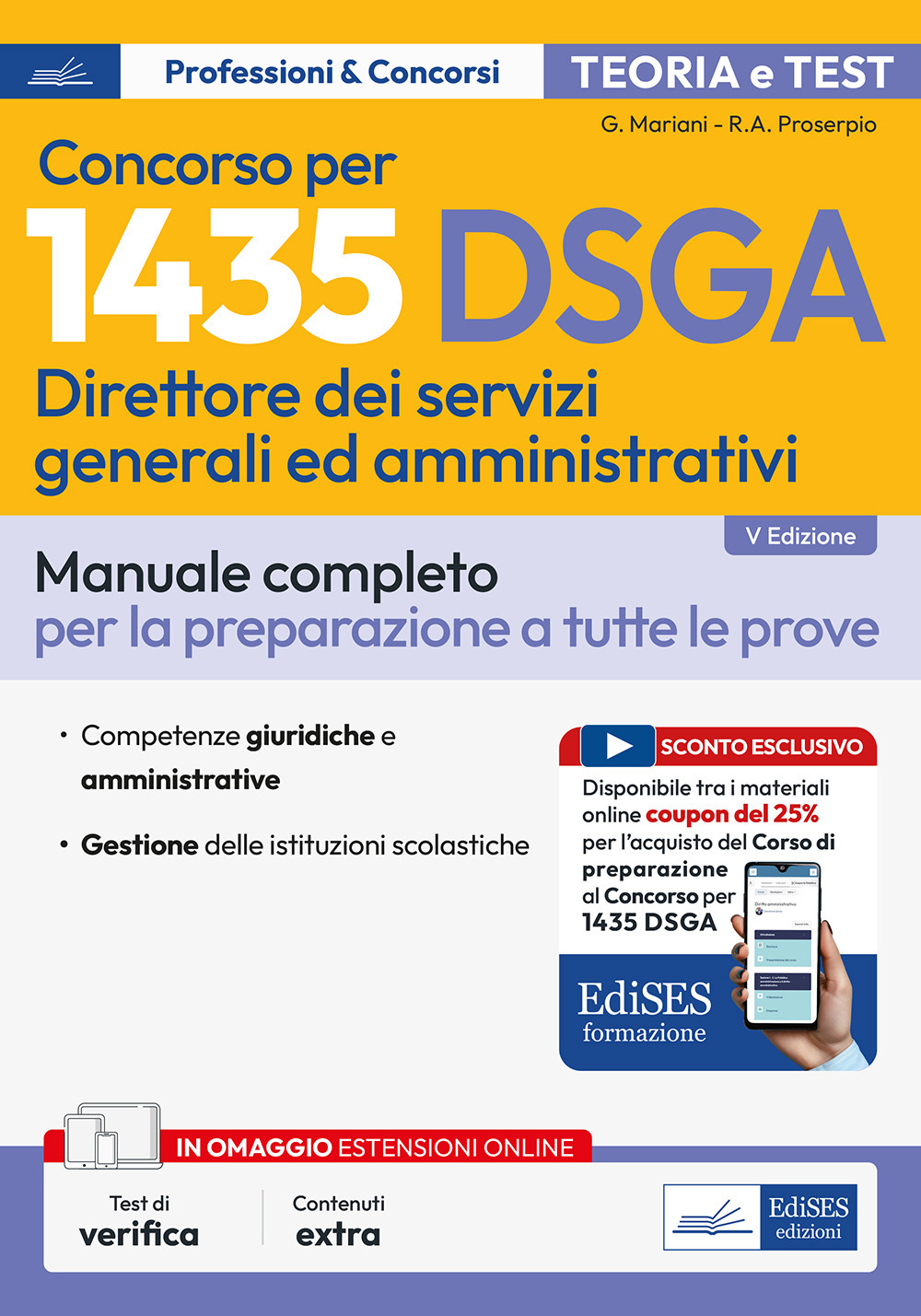 Concorso per 1435 DSGA Direttore dei servizi generali e amministrativi. Manuale. Teoria e test per tutte le prove. Con espansione online