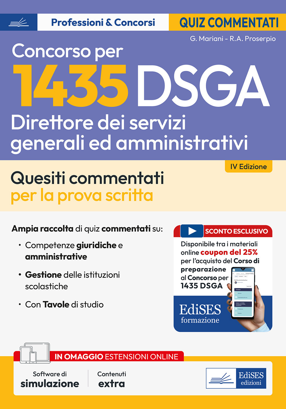 Concorso 1435 DSGA Direttore dei Servizi Generali e Amministrativi. Test commentati. Quesiti commentati e test di verifica per la preparazione alla prova scritta. Con estensioni online e sconto coupon. Con software di simulazione