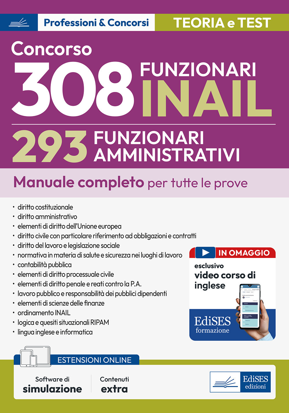 Concorso RIPAM 308 posti INAIL. 293 Funzionari amministrativi. Manuale completo per tutte le prove. Con espansione online. Con software di simulazione