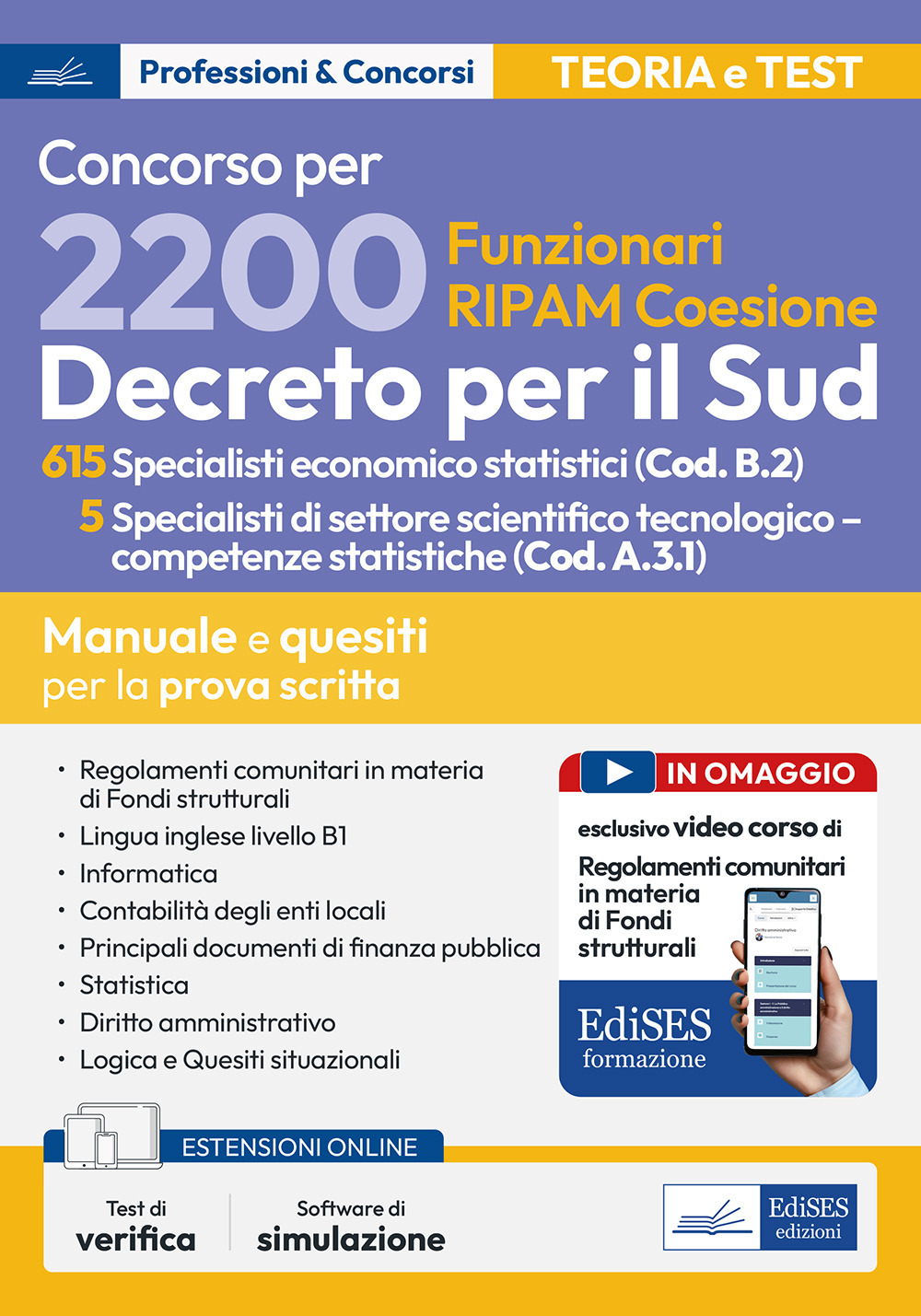 Concorso RIPAM. 615 specialisti economico statistici e 5 specialisti di settore scientifico tecnologico-competenze statistiche. Manuale e quesiti per la prova scritta. Con estensioni online. Con software di simulazione