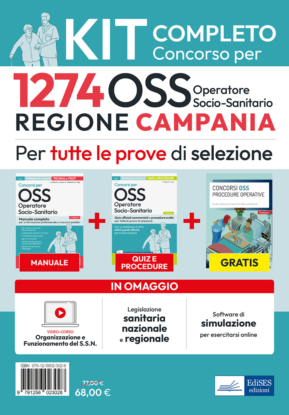 Kit concorso 1274 posti OSS Regione Campania. Manuale, test, guida OSS, video-corso, software. Con software di simulazione. Con videocorso