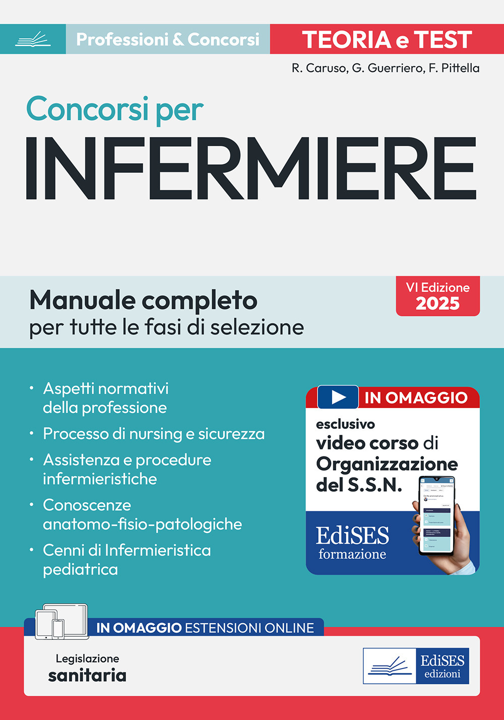 Concorsi per Infermiere. Manuale completo per tutte la fasi di selezione. Con legislazione sanitaria