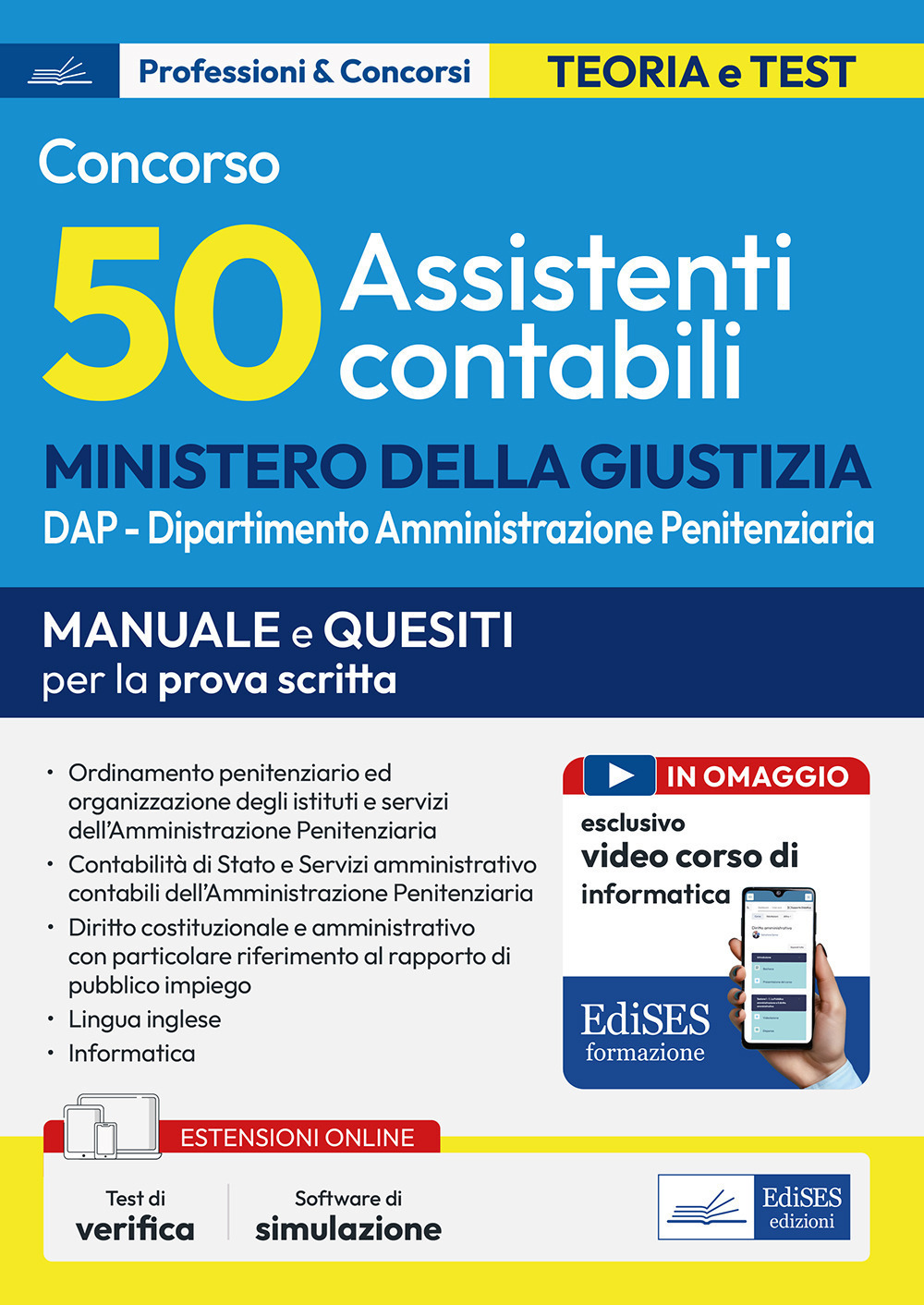 Concorso Ministero della Giustizia. 50 assistenti contabili DAP Dipartimento dell'Amministrazione Penitenziaria. Manuale e quesiti per la prova scritta. Con software di simulazione