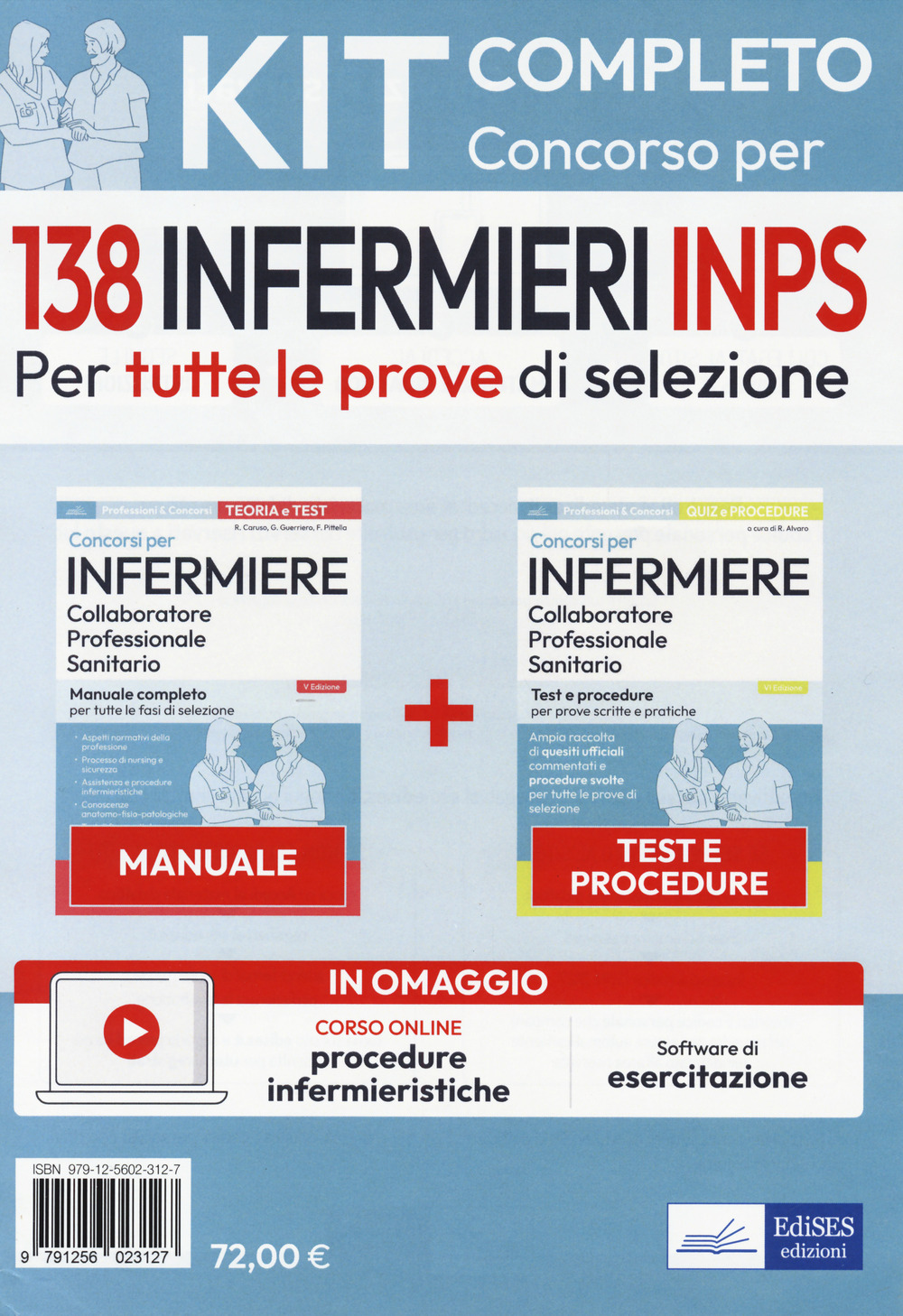 Kit concorso per 138 infermieri INPS. Manuale, test e procedure per tutte le prove di selezione. Con software di simulazione