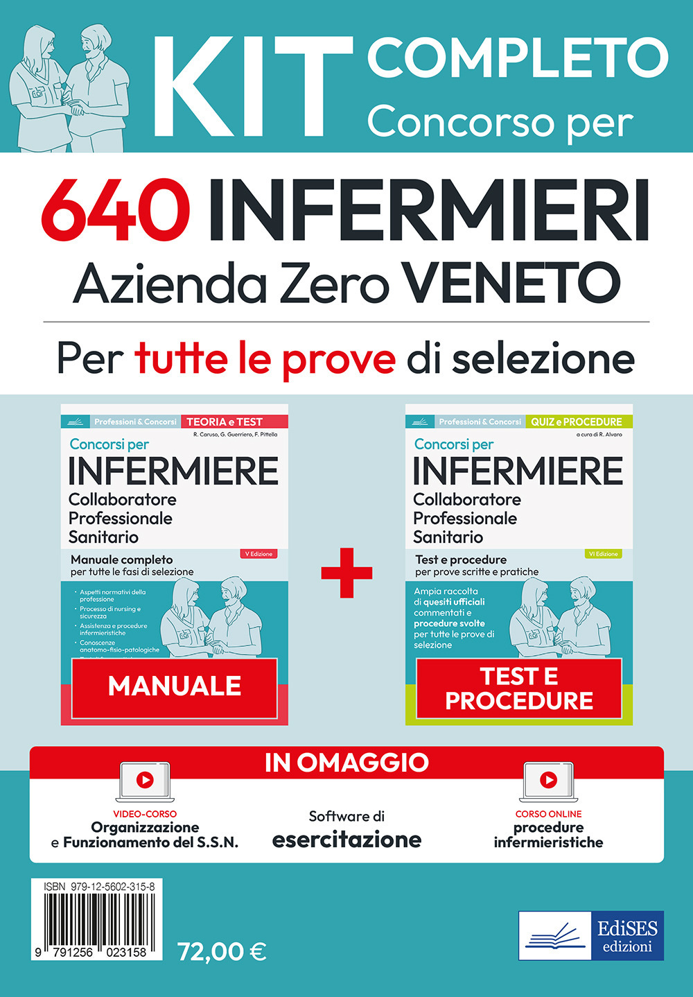 Kit concorso 640 Infermieri Azienda Zero Veneto. Manuale, test, corso online di procedure infermieristiche. Con software di simulazione. Con video-corso