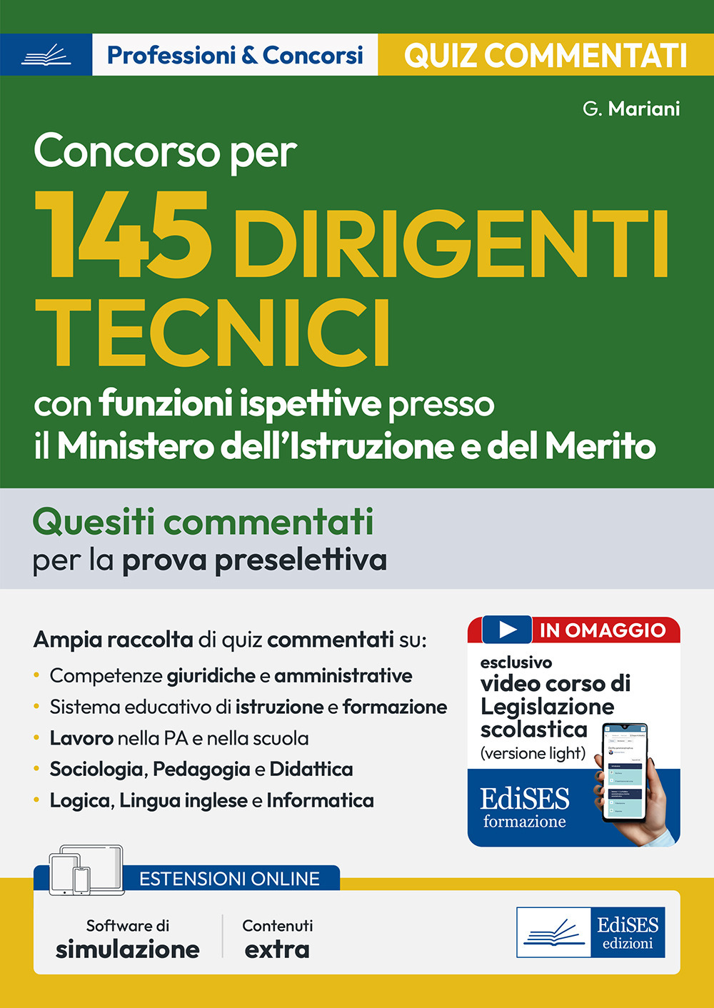 Concorso per 145 Dirigenti Tecnici presso il Ministero dell'Istruzione e del Merito - Test commentati. Quesiti commentati per la prova preselettiva. Con software online e videocorso