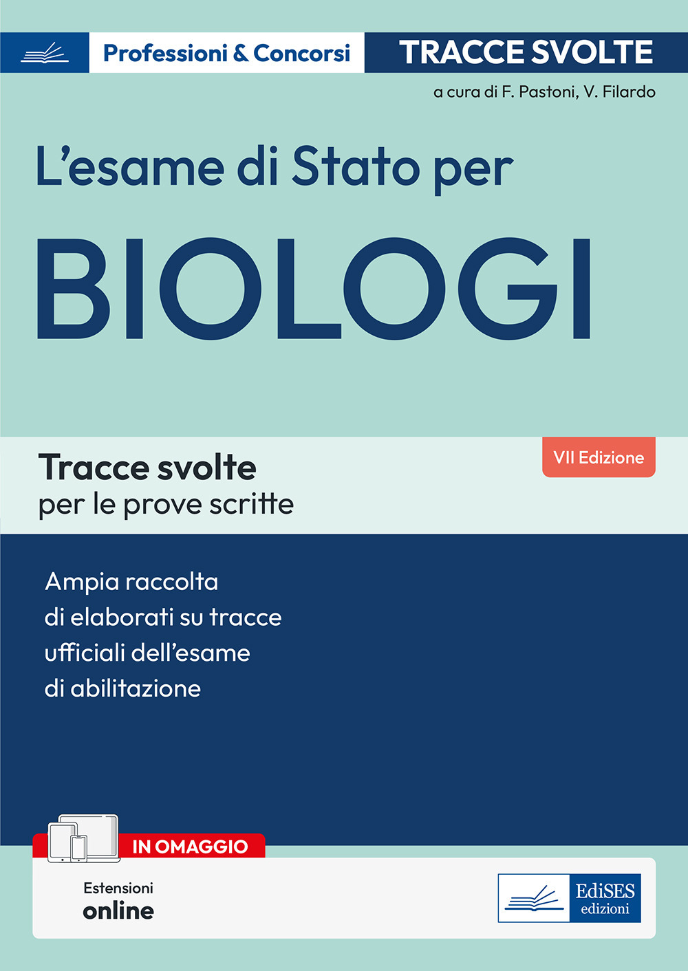 L'esame di Stato per biologi. Tracce svolte. Con espansione online