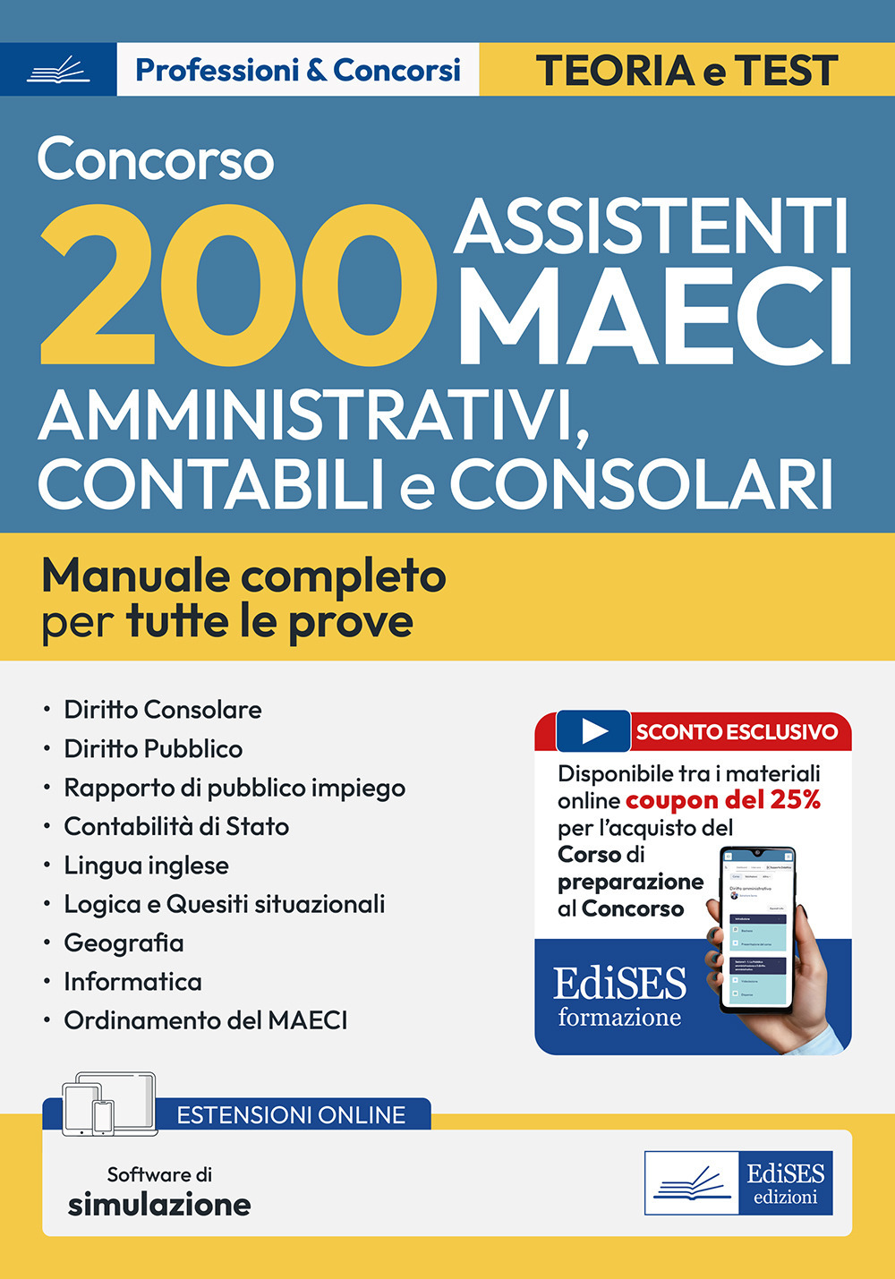 Concorso 200 Assistenti amministrativi Maeci (Codice ACC). Manuale completo per la preparazione. Con software di simulazione