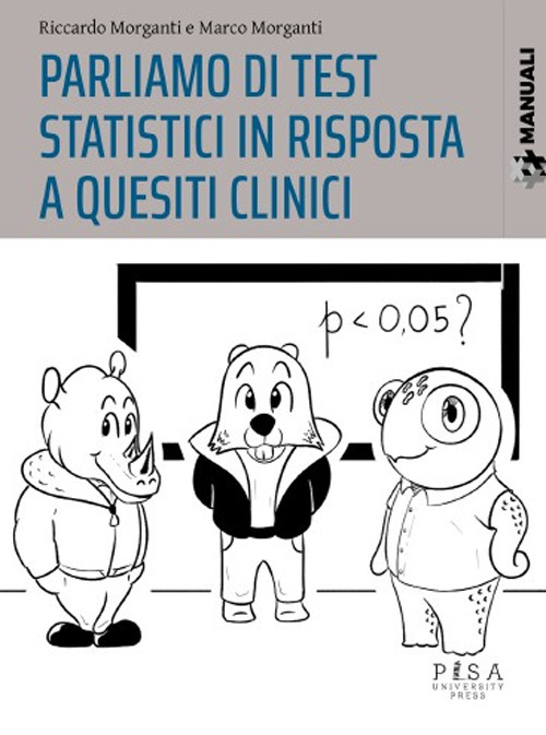 Parliamo di test statistici in risposta a quesiti clinici