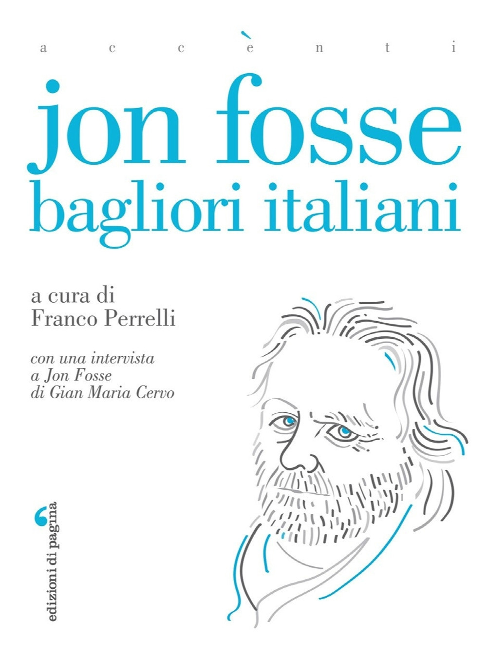 Jon Fosse. Bagliori italiani