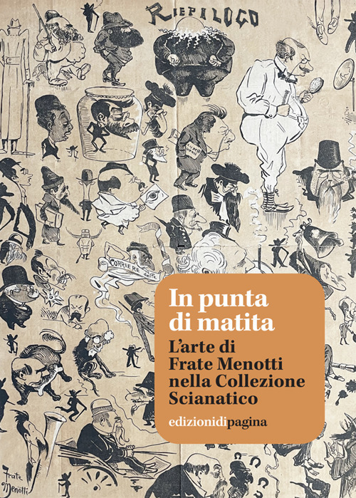 In punta di matita. L'arte di Frate Menotti nella Collezione Scianatico