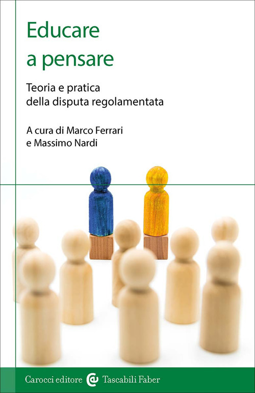 Educare a pensare. Teoria e pratica della disputa regolamentata