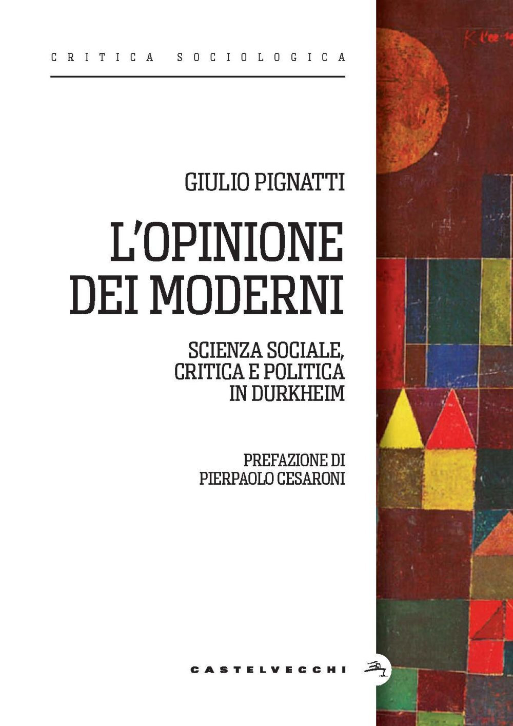 L'opinione dei moderni. Scienza sociale, critica e politica in Durkheim