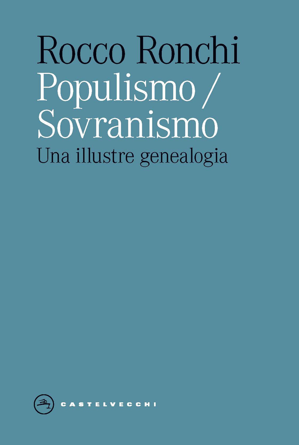 Populismo/sovranismo. Una illustre genealogia