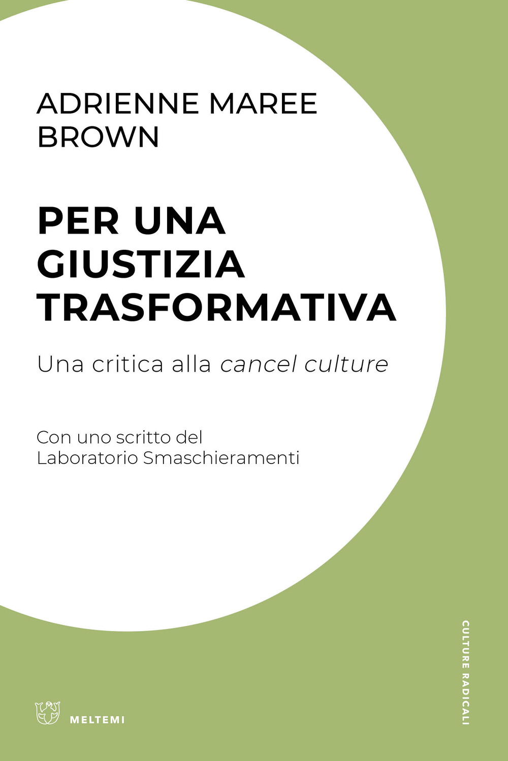 Per una giustizia trasformativa. Una critica alla cancel culture