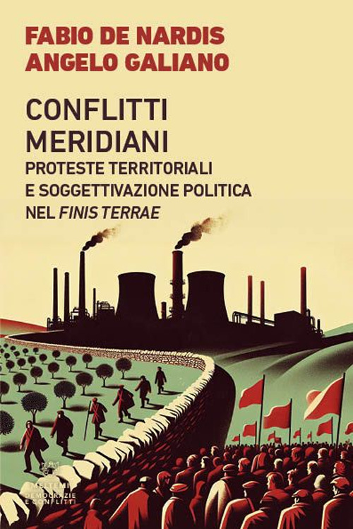 Conflitti meridiani. Proteste territoriali e soggettivazione politica nel Finis Terrae