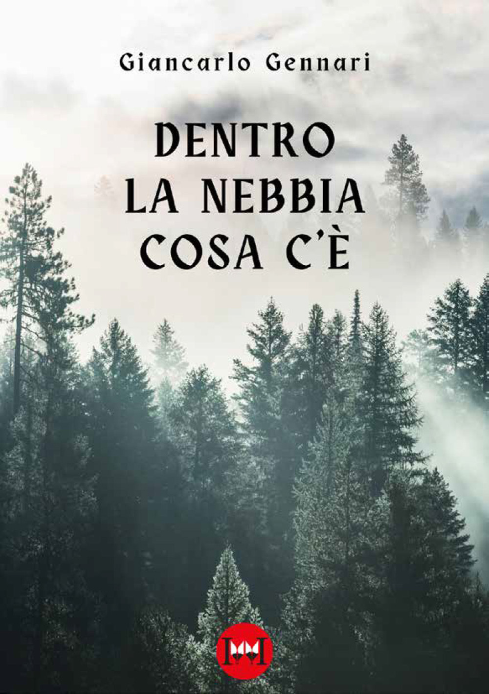 Dentro la nebbia cosa c'è