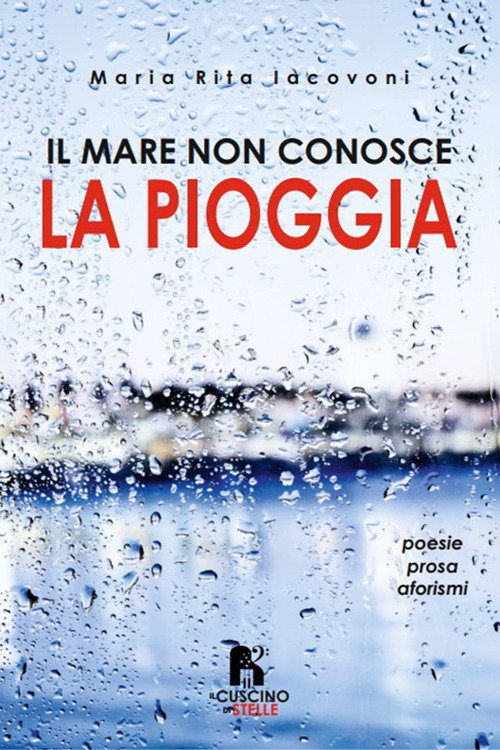 Il mare non conosce la pioggia