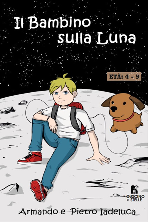 Il bambino sulla luna. Ediz. a colori