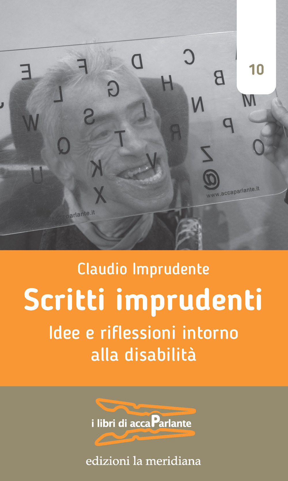 Scritti imprudenti. Idee e riflessioni intorno alla disabilità