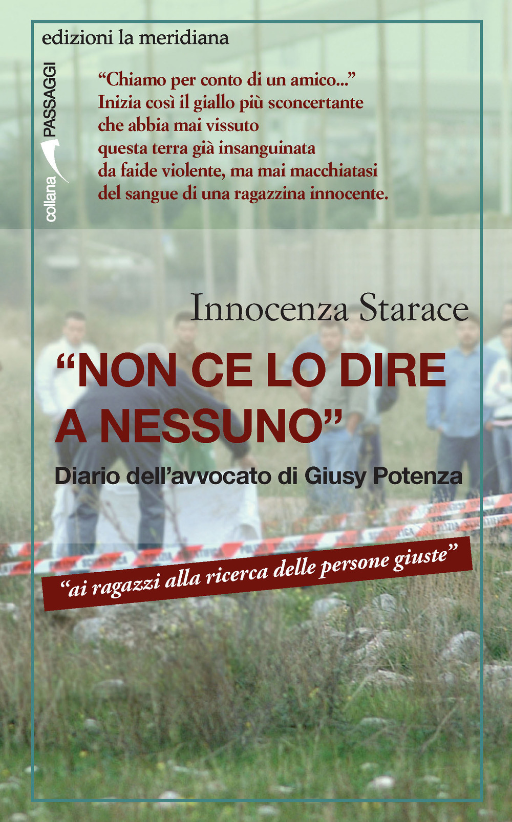 «Non ce lo dire a nessuno». Diario dell'avvocato di Giusy Potenza