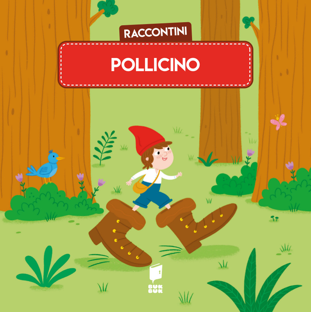 Pollicino. Raccontini. Ediz. illustrata