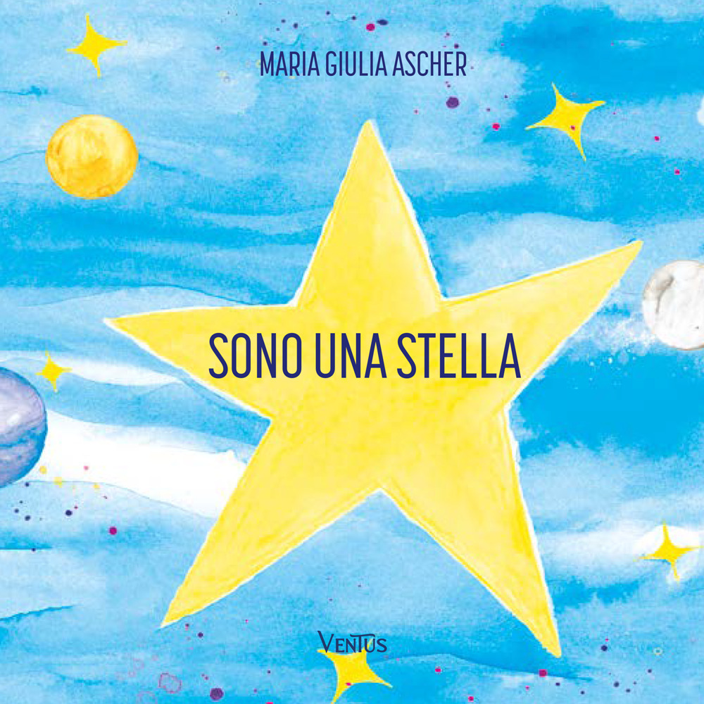 Sono una stella. Ediz. a colori