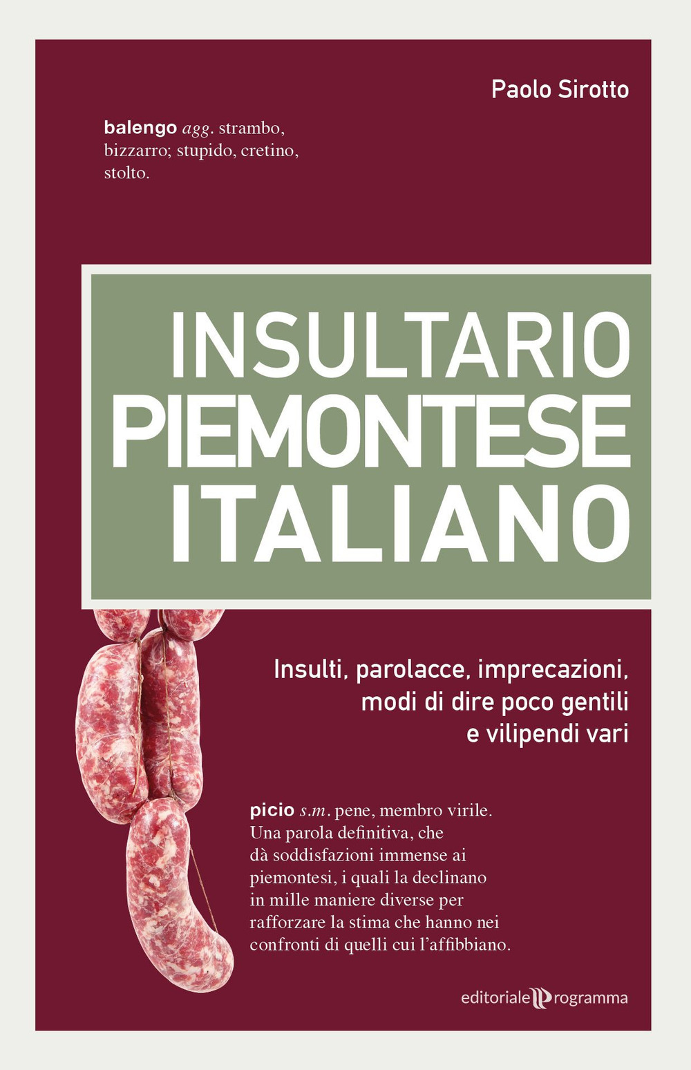 Insultario piemontese-italiano. Insulti, parolacce, imprecazioni, modi di dire poco gentili e vilipendi vari