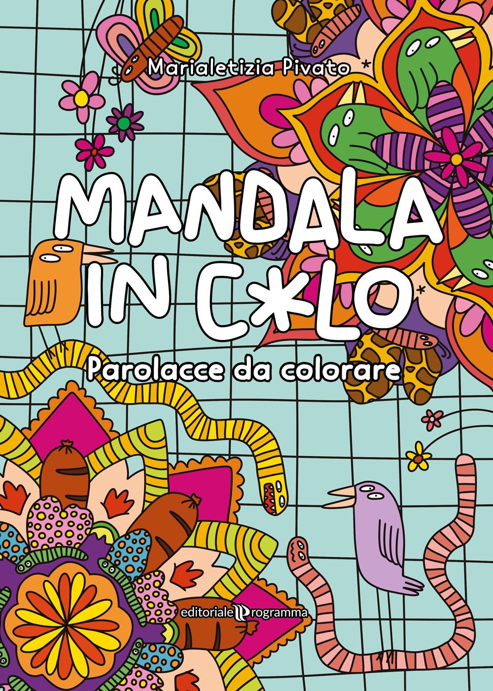 Mandala in c*lo. Parolacce da colorare