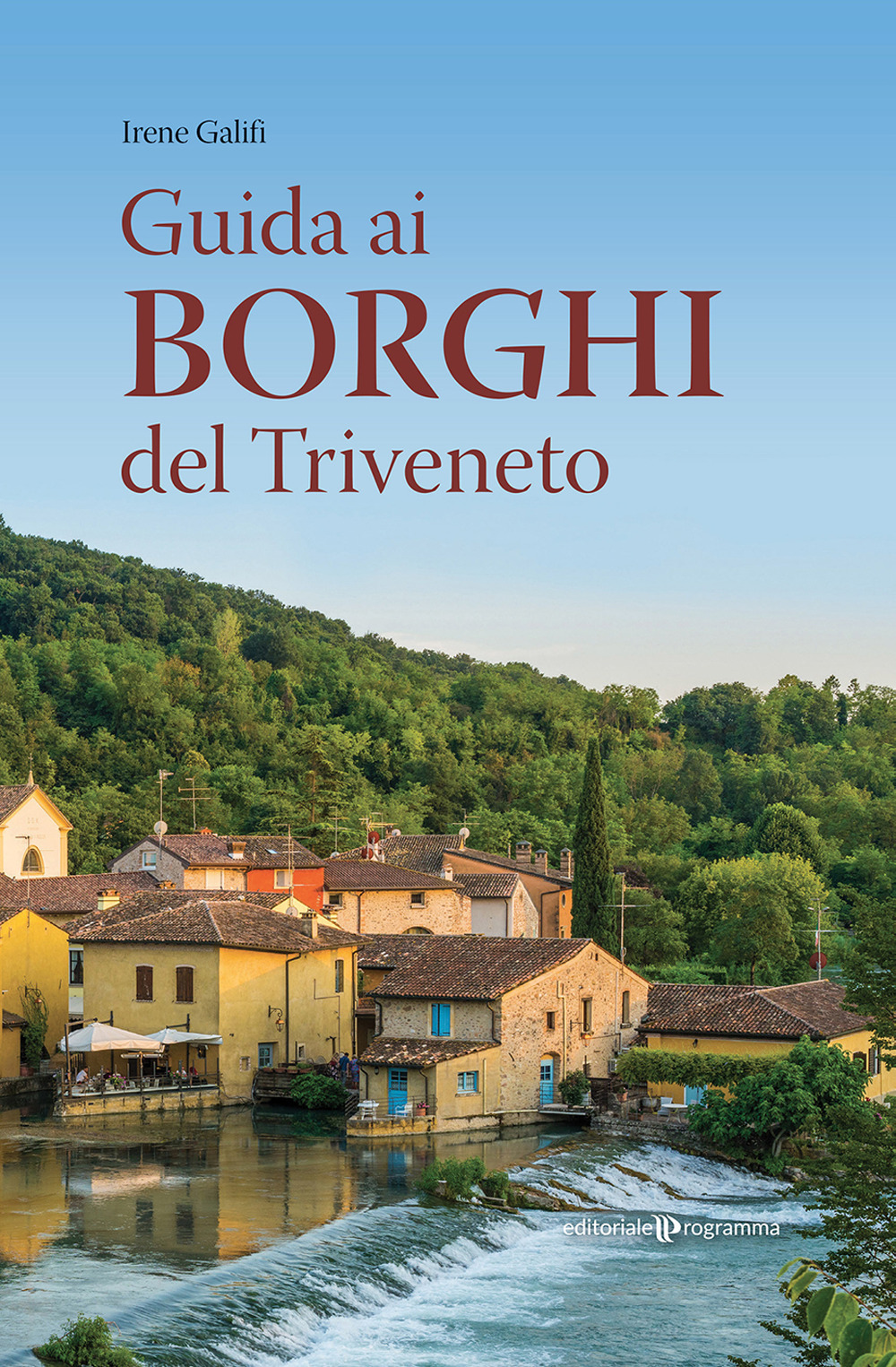 Guida ai borghi del Triveneto