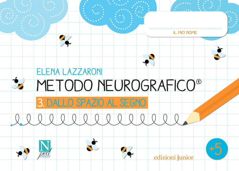 Metodo neurografico. Vol. 3: Dallo spazio al segno