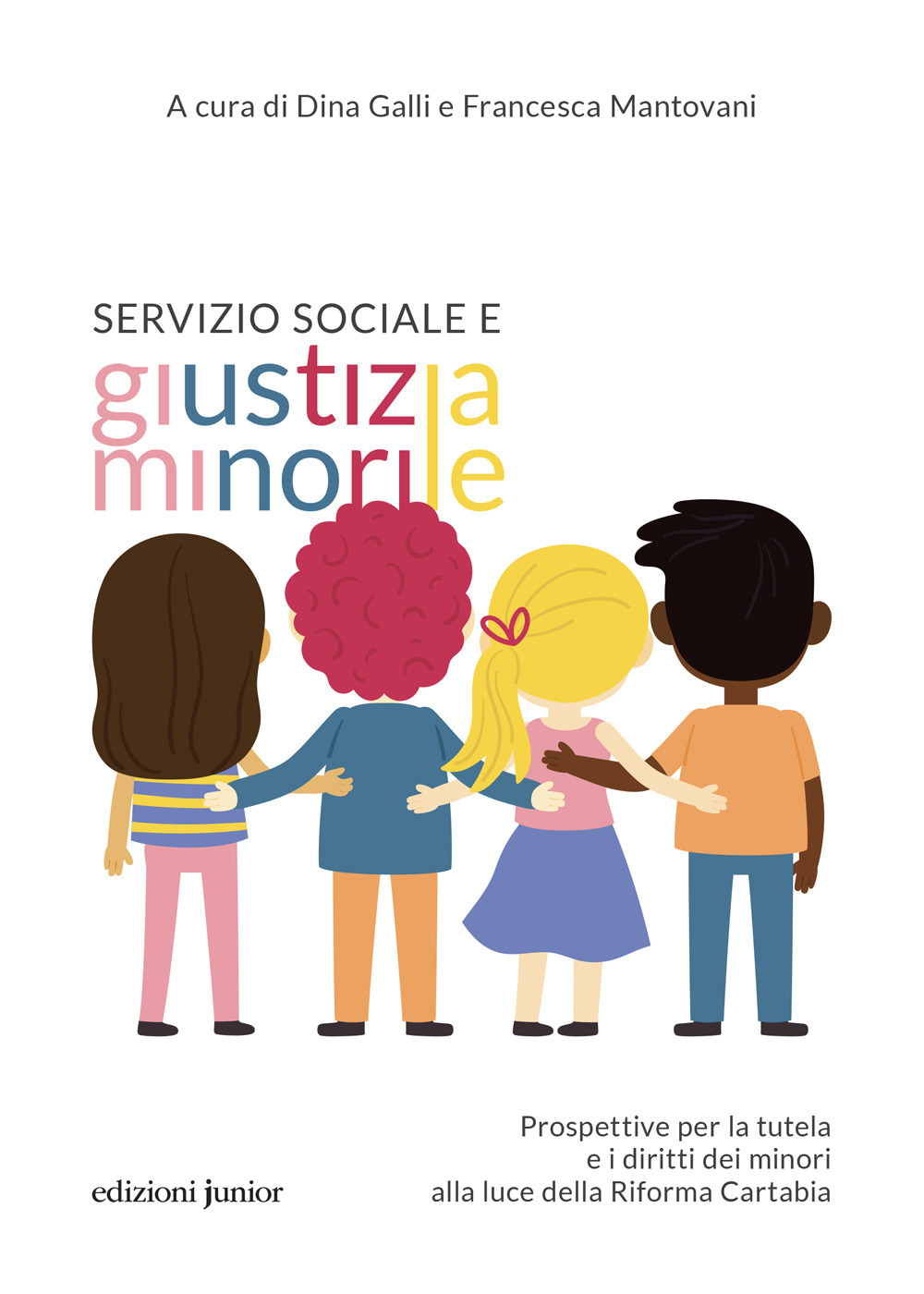 Servizio sociale e giustizia minorile. Prospettive per la tutela e i diritti dei minori alla luce della Riforma Cartabia