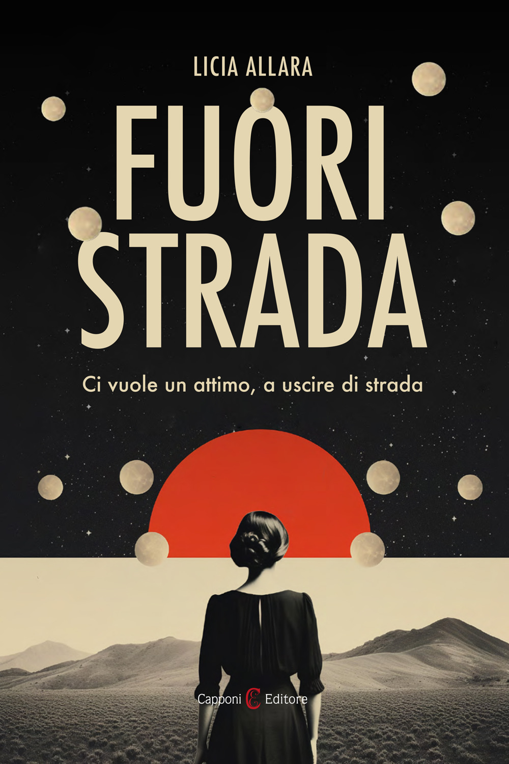 Fuori strada. Ci vuole un attimo, a uscire di strada