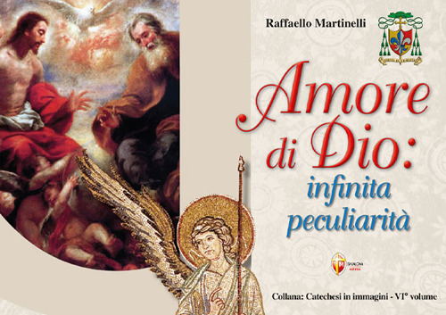 Amore di Dio: infinita peculiarità