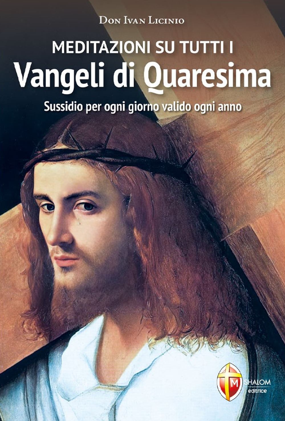 Meditazioni su tutti i Vangeli di Quaresima