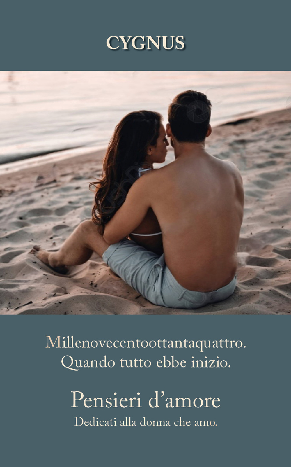 Millenovecentoottantaquattro. Quando tutto ebbe inizio. Pensieri d'amore dedicati alla donna che amo