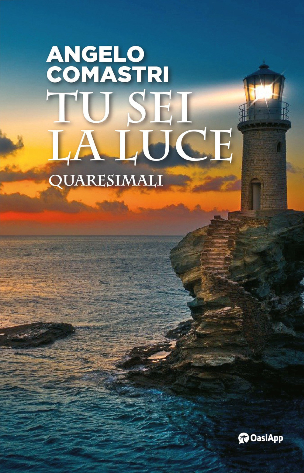 Tu sei la luce. Quaresimali