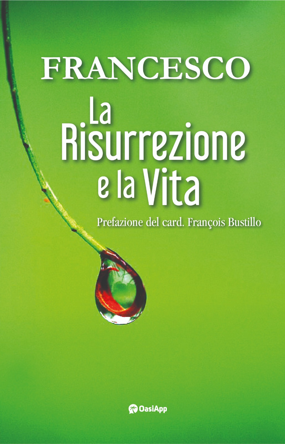 La risurrezione e la vita