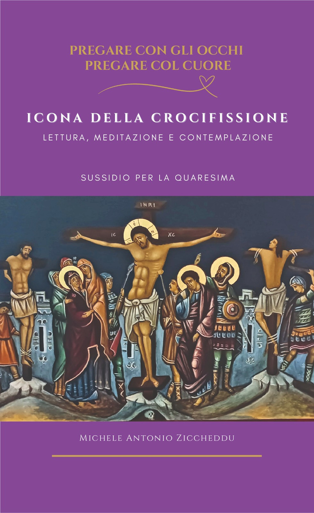 Icona della crocifissione. Lettura, meditazione e contemplazione