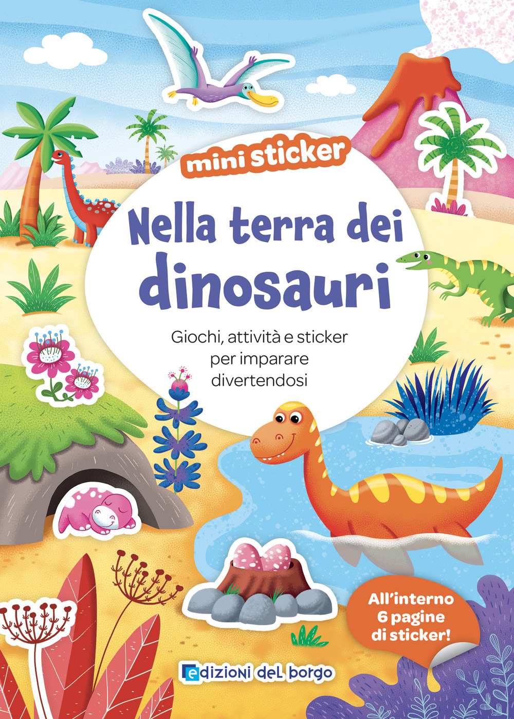 Nella terra dei dinosauri. Mini sticker. Ediz. a colori