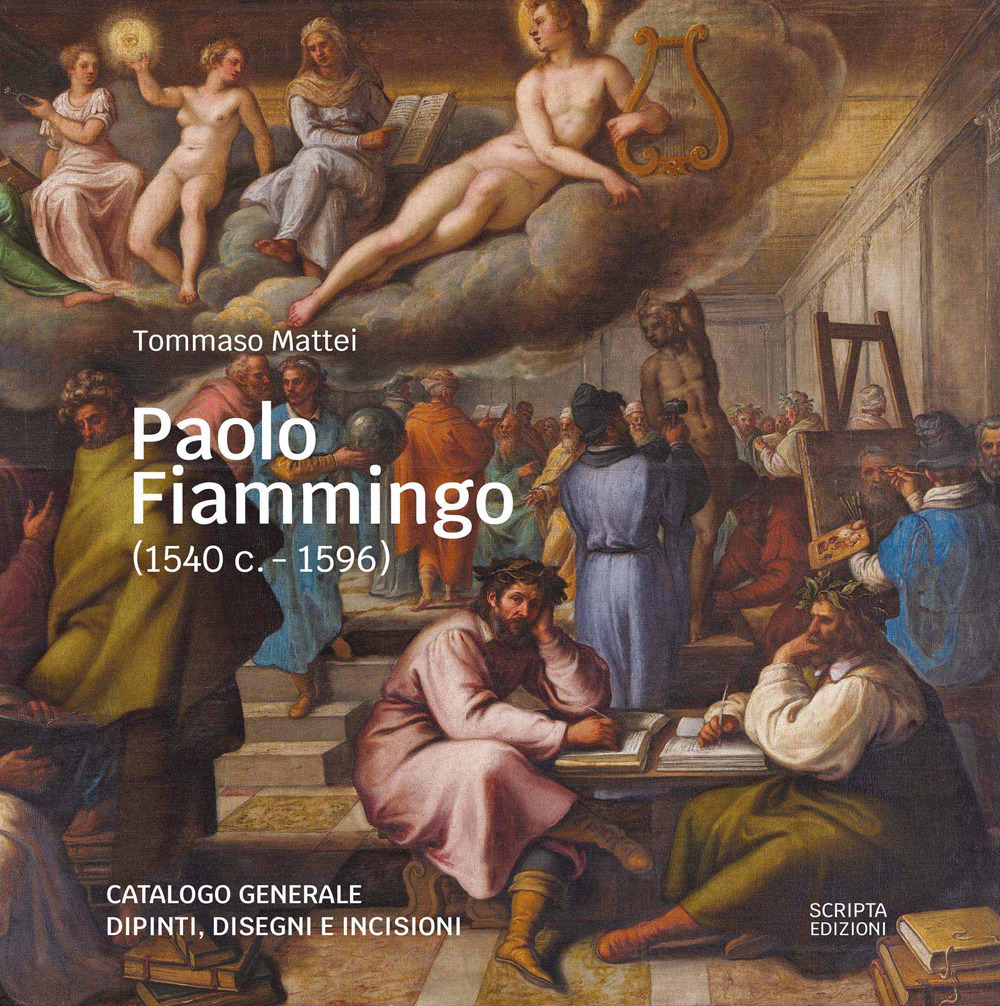 Paolo Fiammingo (1540 c.-1596). Catalogo generale dipinti, disegni e incisioni