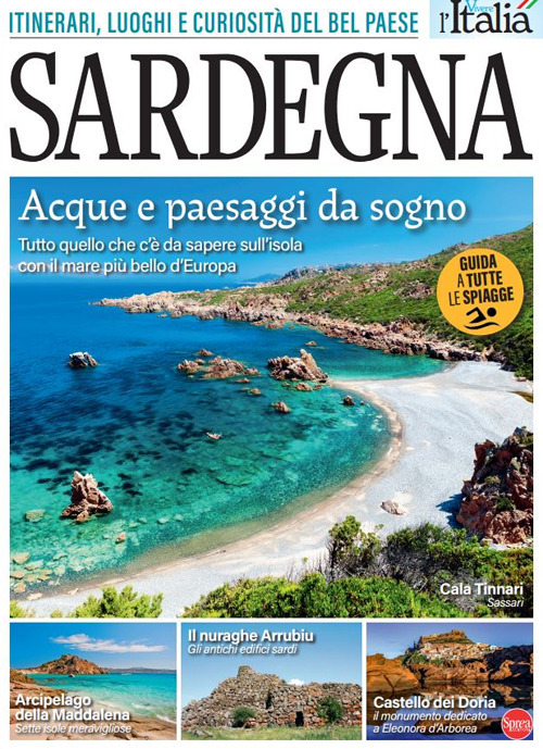 Sardegna. Itinerari, luoghi e curiosità del Bel Paese