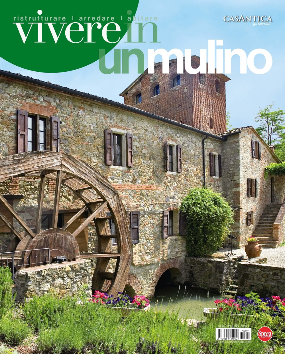 Vivere in un mulino. Casantica. Gli speciali