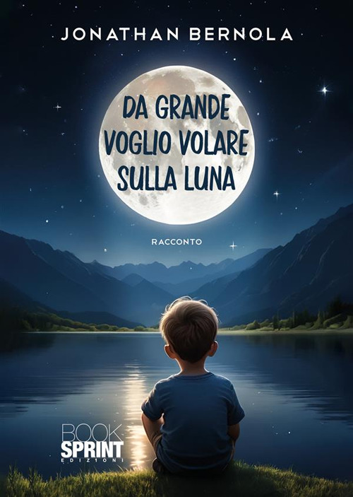 Da grande voglio volare sulla luna