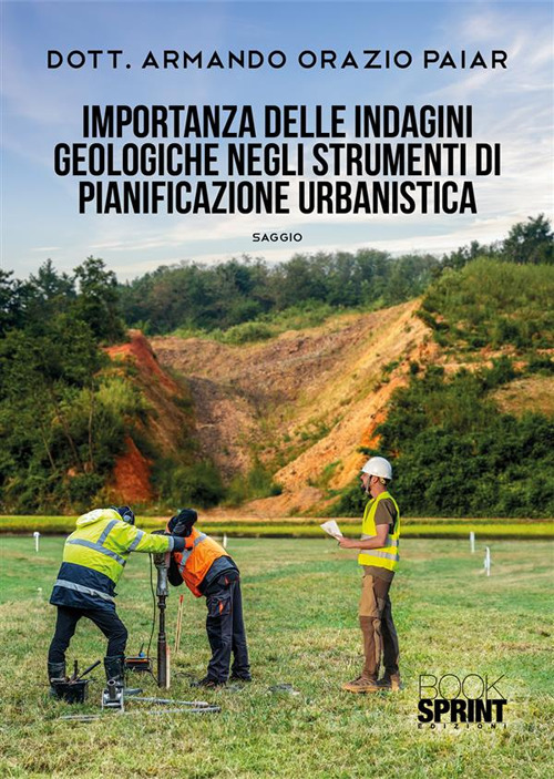 Importanza delle indagini geologiche negli strumenti di pianificazione urbanistica