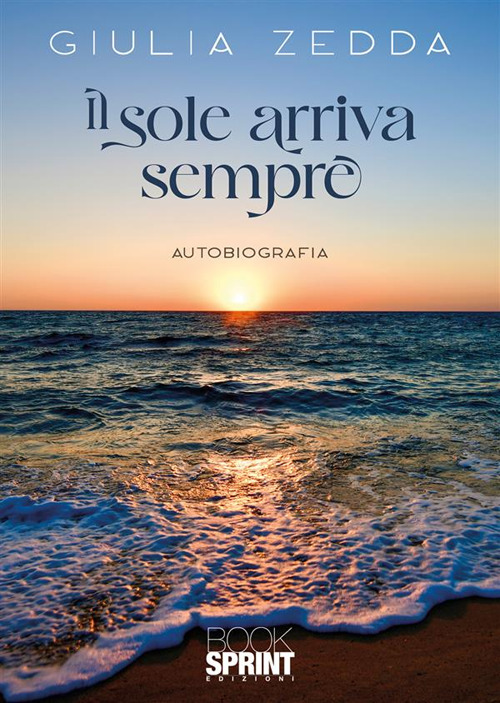 Il sole arriva sempre