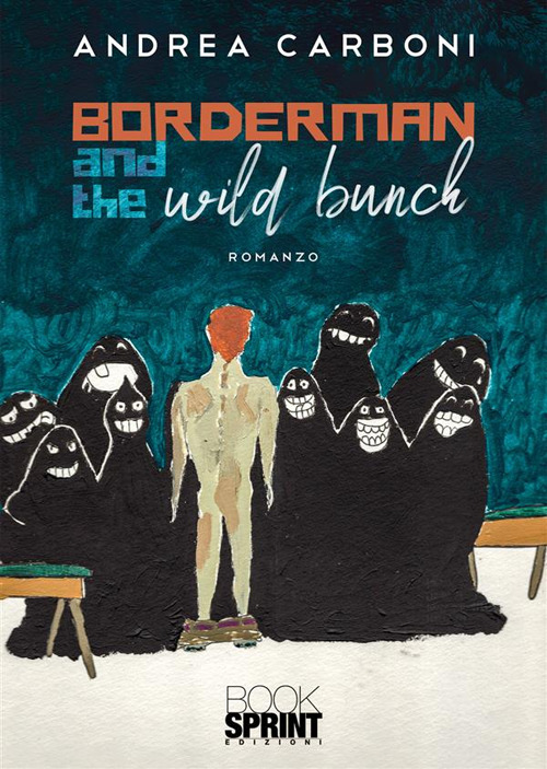 Borderman and the wild bunch